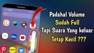 4 Cara Mengatasi Suara Hp Kecil Padahal Volume Full Hp Android | Volume Full Tapi Suara Kecil