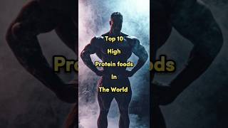 Top 10 High Protein Foods In The World ?? shorts