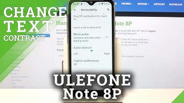 How to Turn On High Contrast Text – Display Settings on ULEFONE Note 8P