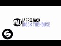 afrojack rock the house available july 16