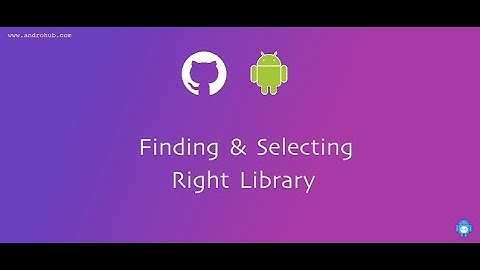 Finding and Selecting Right Library