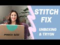 STITCH FIX UNBOXING AND TRY-ON - March 2021- ANOTHER 5 FOR 5? + $25 OFF PROMO CODE