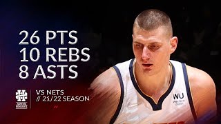 Nikola Jokic 26 pts 10 rebs 8 asts vs Nets 21/22 season