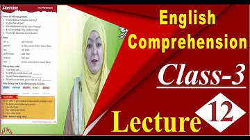English Comprehension | Class 3 | Unit # 3 |  Page 21 | Lecture 12 | Millat Schools Grw