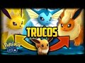 TRUCOS POKEMON GO COMO ELEGIR LA EVOLUCIÓN DE EEVEE EVOLUCIONAR EN
FLAREON JOLTEON Y VAPOREON!