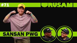 URUSAN // EP. 71 - SANSAN PWG