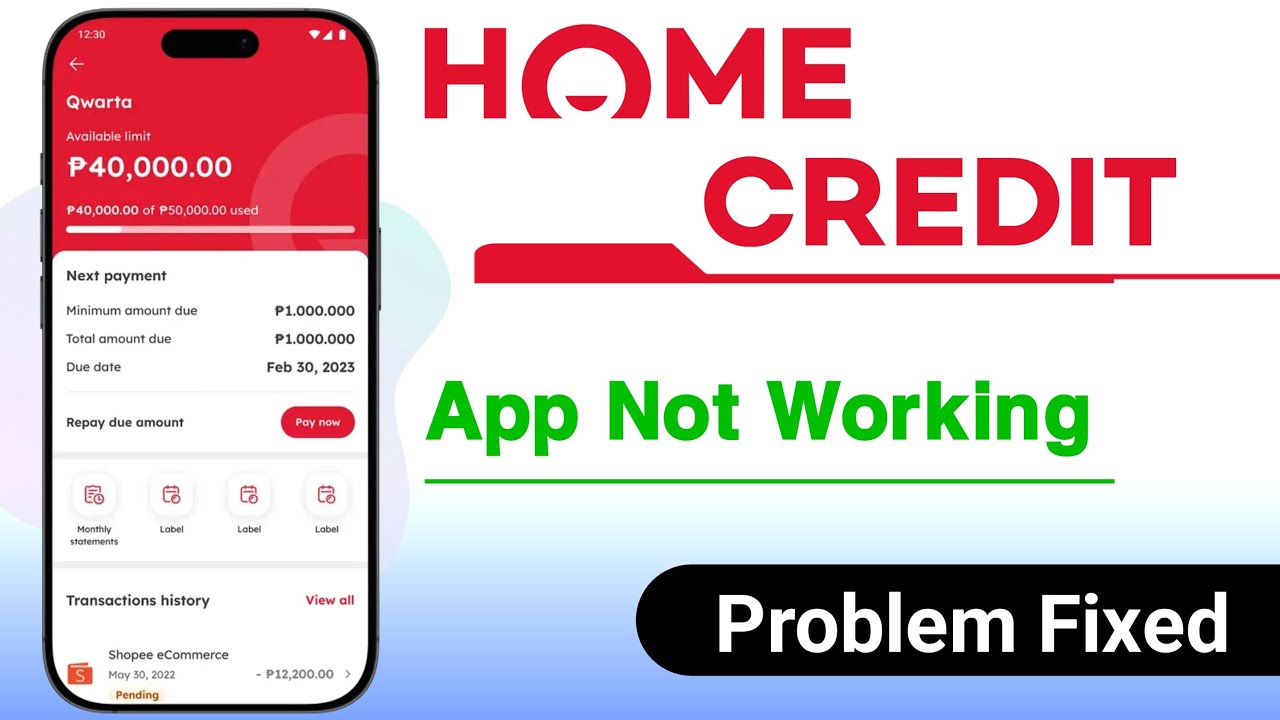 Home Credit App Not Working Problem Solve