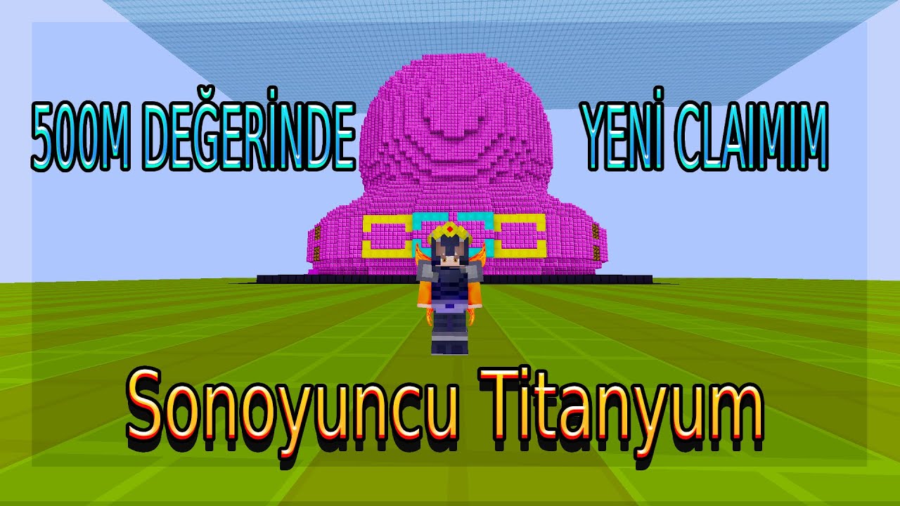 Sunucunun En Değerli Claim’ini Aldım! 500M Değerinde | SonOyuncu Titanyum