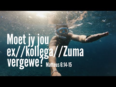 Video: Jy Moet Vergewe