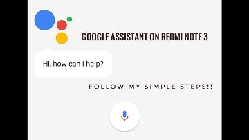 Enable google ASSISTANT on your redmi note 3!! miui 8 !! no root