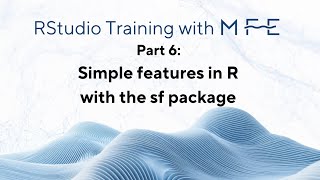 Part 6: Simple features in R with the sf package (MarFishEco RStudio Training)