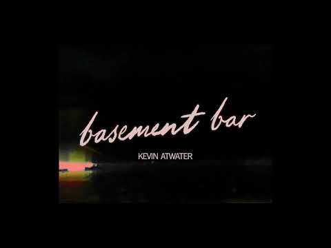 Kevin Atwater - basement bar (Official Lyric Video)