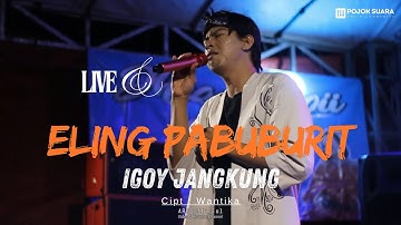 ELING PABUBURIT - UJANG DARSO (LIVE PANGGUNG IGOY JANGKUNG) GELAR ALAM SUKABUMI
