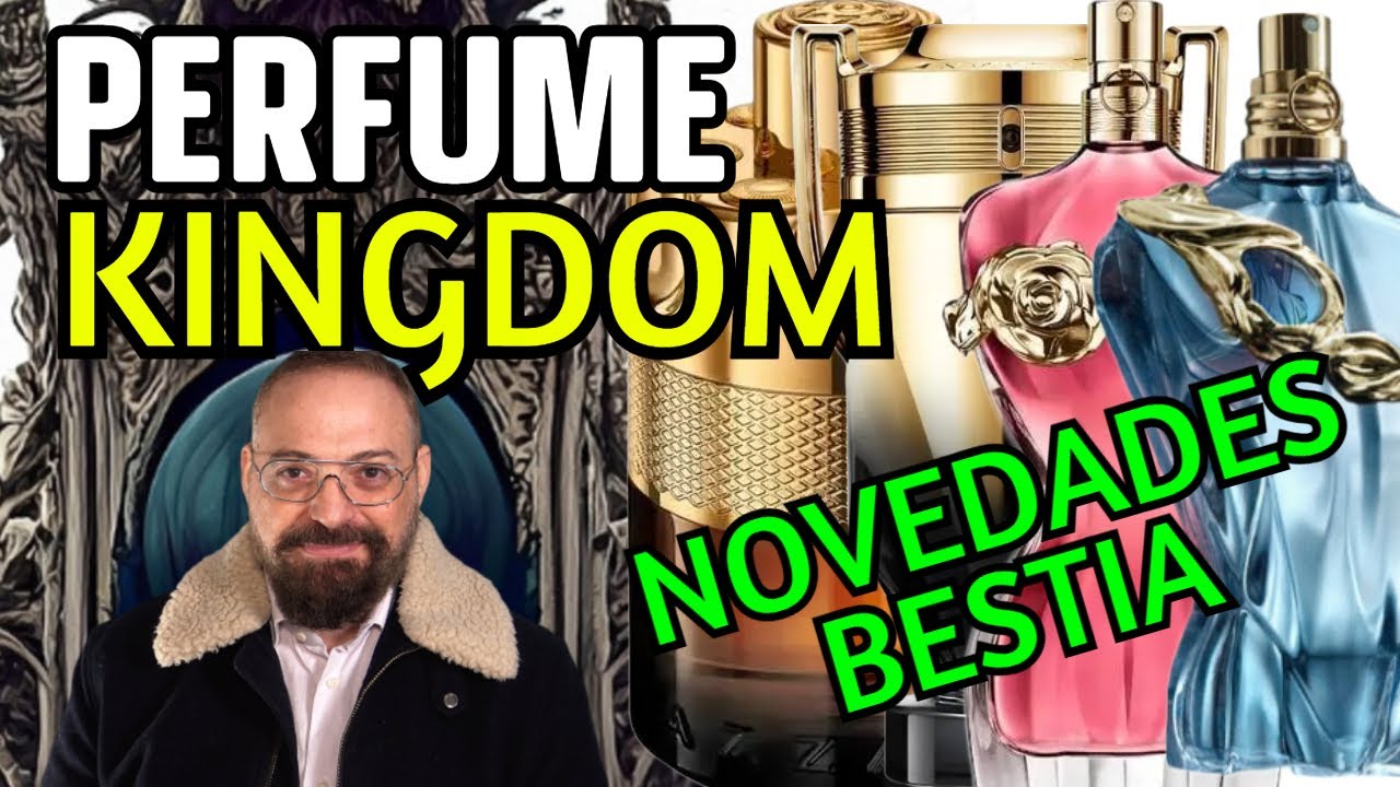 LOS REYES DEL PERFUME LANZAN NOVEDADES A TODO GAS