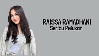 Raissa Ramadhani - Seribu Pelukan ( Lirik Lagu )