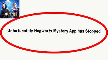 Fix Hogwarts Mystery Unfortunately Has Stopped | Hogwarts Mystery Stopped Problem | PSA 24