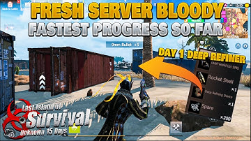 Fastest Progress so far Deep refiner Day 1 Fresh server bloody part 1 Last Island of survival