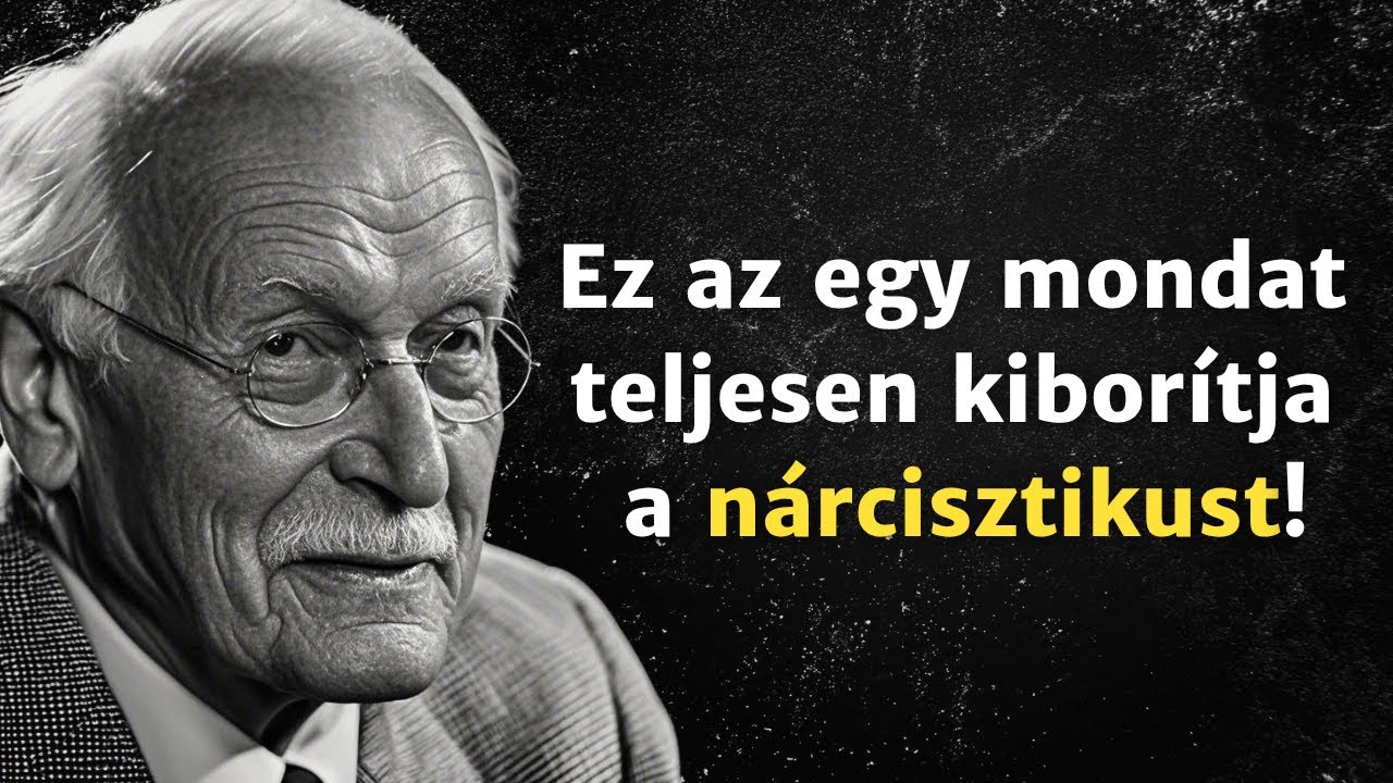 Mond ezt egy NÁRCISZTIKUSNAK… és figyeld, ahogy elveszíti az irányítást! - Carl Jung Eredeti