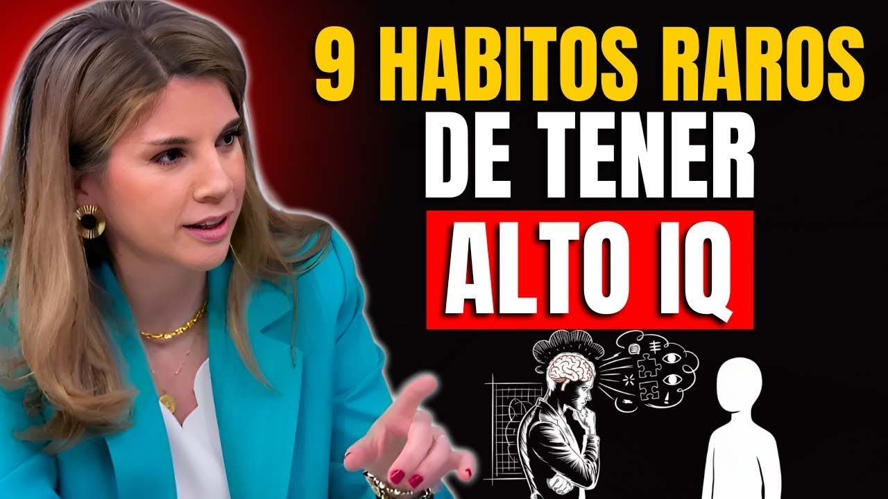 9 Hábitos Raros que Revelan que Tienes un IQ Muy Alto | Marian Rojas Estapé