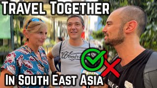 Street Interviews Couples About Traveling In South East Asia  ✅ Pro's & Cons ❌