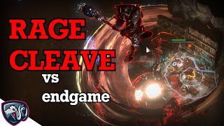 RAGE CLEAVE UPDATE - how is it vs ENDGAME? (PoE Necropolis)