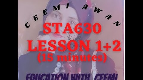 STA630 - Short Lecture - Lesson 1 and 2 - Research Methods