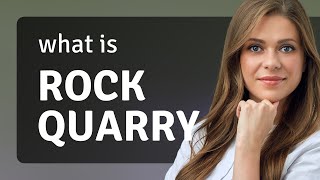 Understanding "Rock Quarry": A Deep Dive into Its Meaning