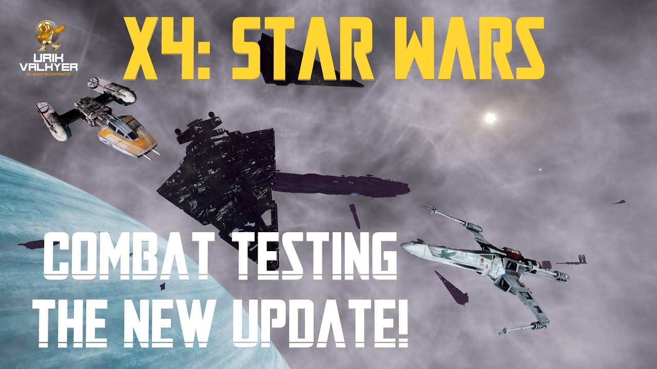 Combat Testing and Updates! X4:Star Wars 0.60 Preview [Urik]
