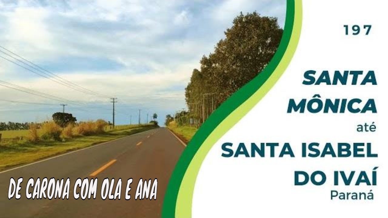 197| cidade de  SANTA MÔNICA até SANTA ISABEL DO IVAÍ no PARANÁ| Noroeste