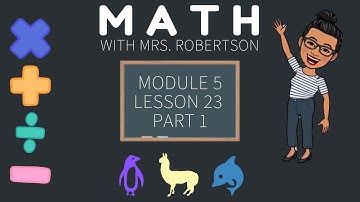 3rd Grade Module 5 Lesson 23 part 1