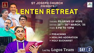 Lenten Retreat - Day 2 | Led by Logos Team | St Joseph Church, Mira Road (E)