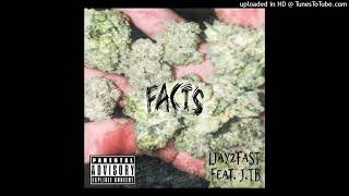 LJAY2FAST - FACTS (FEAT JT.B)