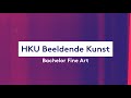 Maak kennis met de bachelor fine art aan de hku