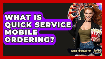 What Is Quick Service Mobile Ordering? - Insider Theme Park Tips