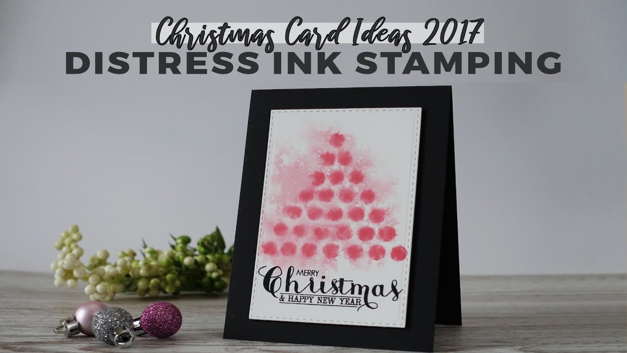 Distress Ink Stamping Christmas Tree | CHRISTMAS CARD IDEAS 2017 - Card ...