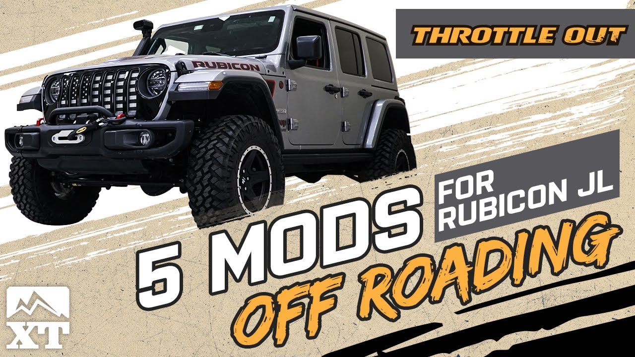 5 Mods To Take Your Rubicon JL To The Next Level Off Roading - Throttle Out  - YouTube