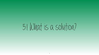5 1 What is a solution