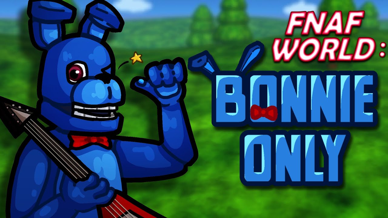 Can You Beat FNAF World with ONLY Bonnies
