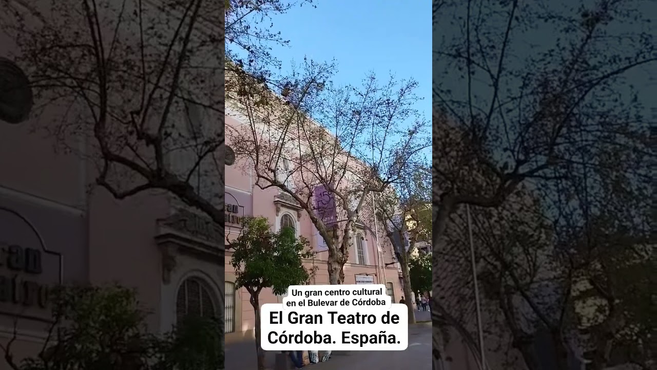 EL GRAN TEATRO: UN GRAN CENTRO CULTURAL EN EL BULEVAR DE CÓRDOBA. España.