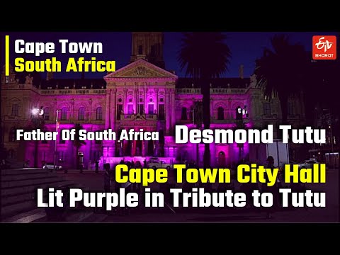 Cape Town City Hall Lights up Purple in Tribute to Tutu | Memory of Archbishop Emeritus Desmond Tutu