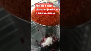 como hacer chamoy en casa.- Chamoy de Jamaica