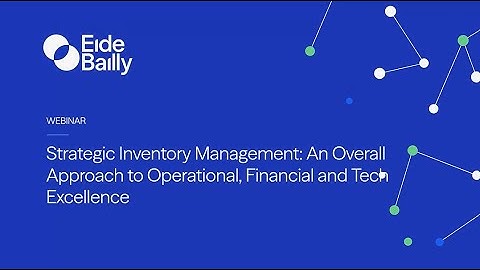 Strategic Inventory Management: An Overall Approach to Operational, Financial and Tech Excellence