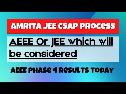 Amrita JEE Main CSAP Process | which will be considered aeee or jee main