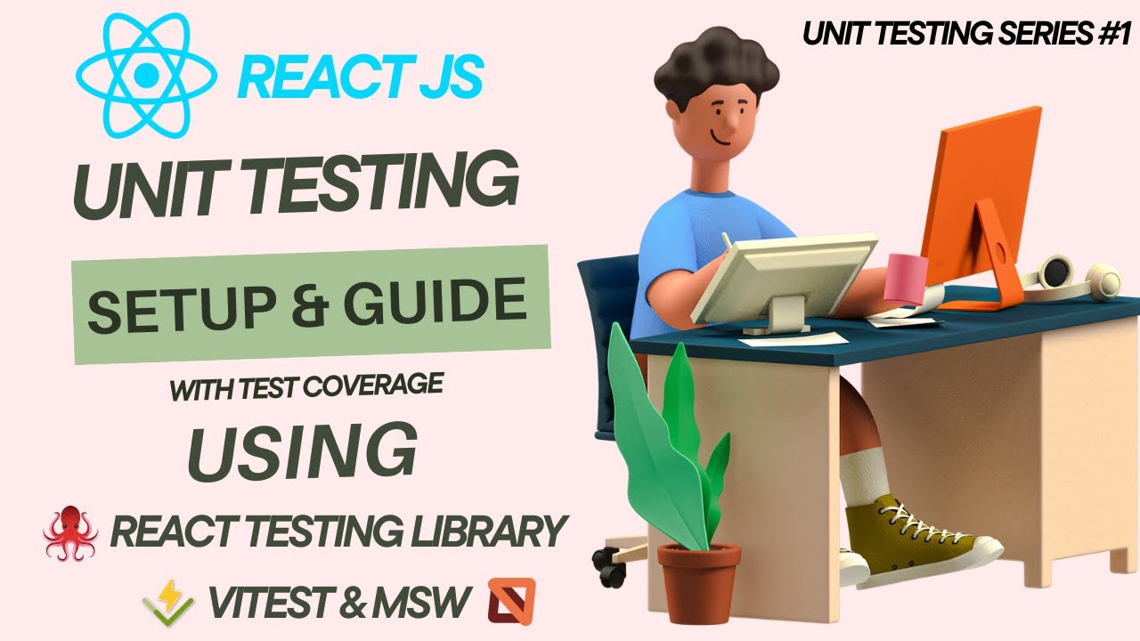 Frontend Unit Testing Setup With Coverage | Vitest | React Testing ...