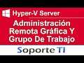 Hyper V Server   Administración gráfica remota en grupo de trabajo
