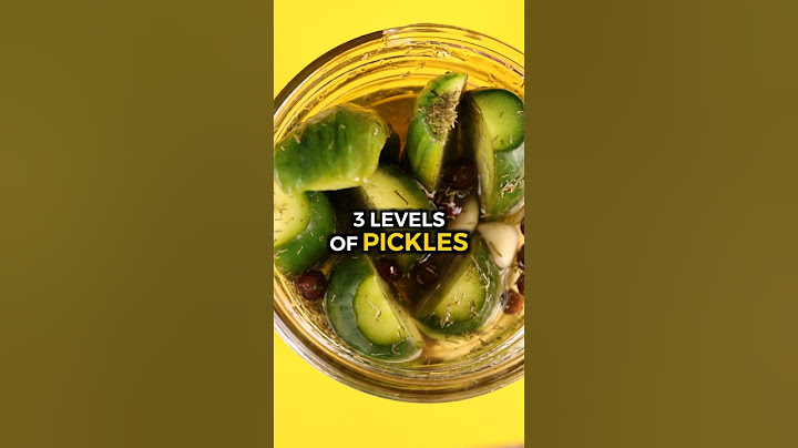3 Levels of Pickles