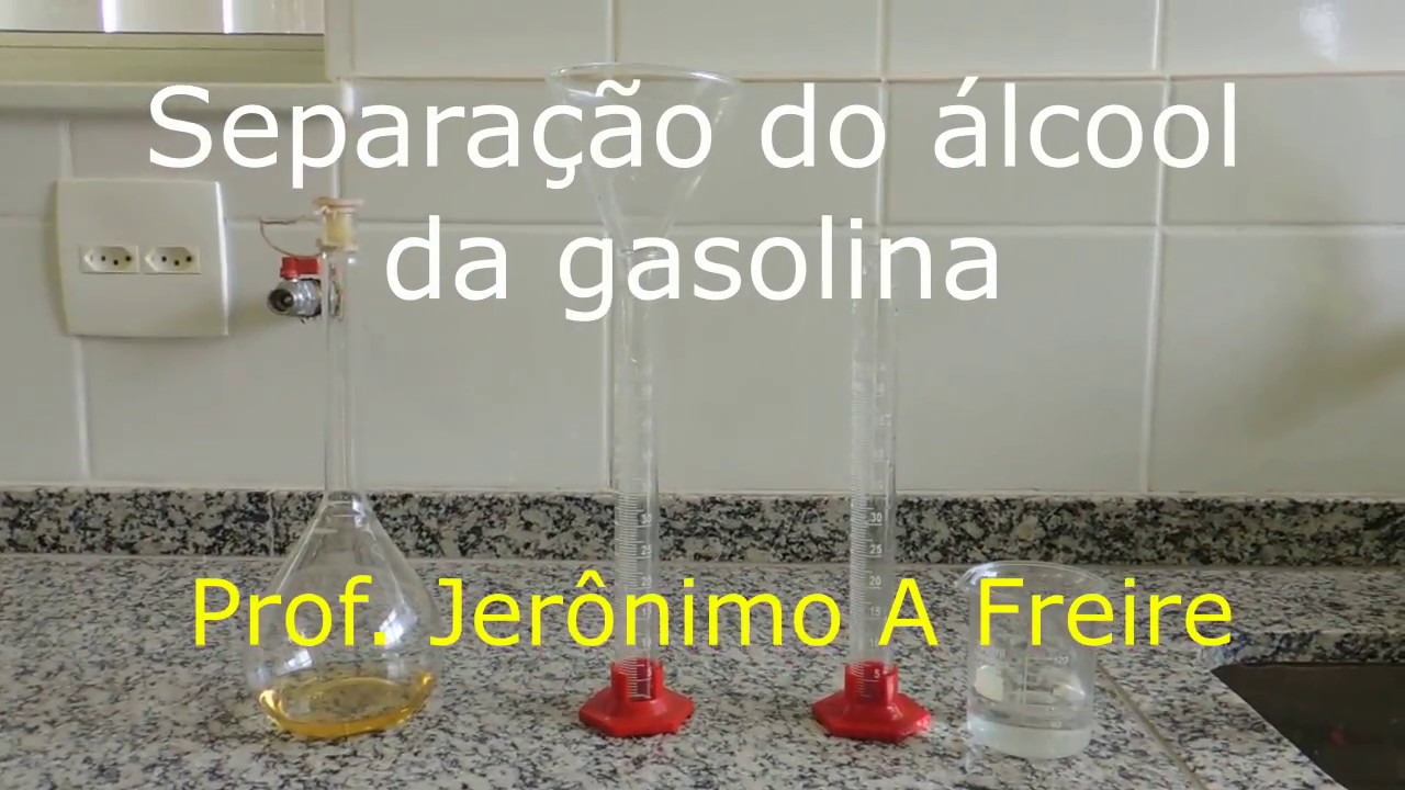 Separação do Álcool da Gasolina - YouTube