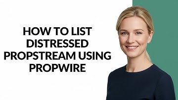 How to List Distressed Propstream Using Propwire - Julia