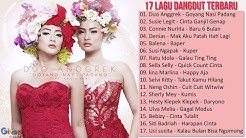 17 Lagu Dangdut Terbaru 2018 - Lagu Dangdut Populer  - Durasi: 1:00:00. 