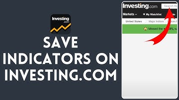 How to Save Indicators in Investing.com | Save Indicators in Investing.com